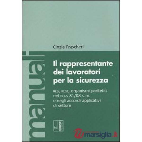 Rappresentante dei lavoratori per la sicurezza. RLS, RLST, organismi paritetici 