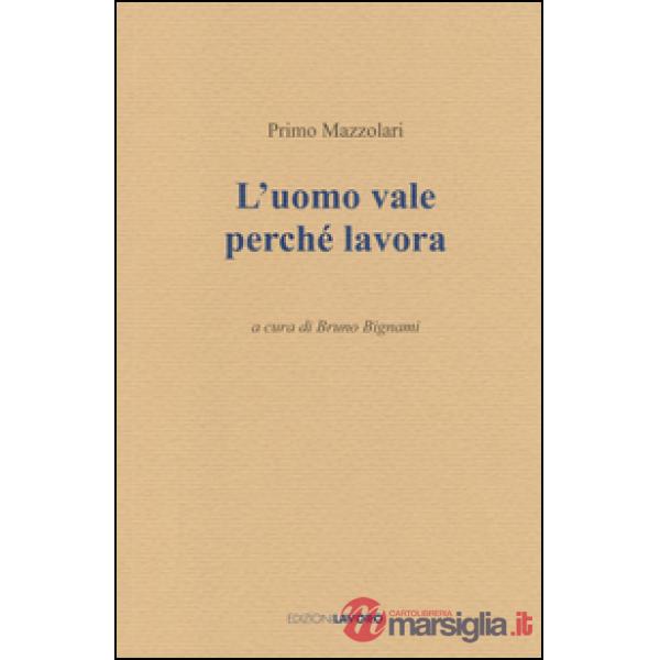 Uomo vale perché lavora (L')