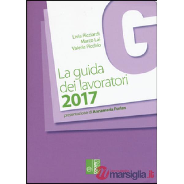 Guida dei lavoratori 2017 (La)
