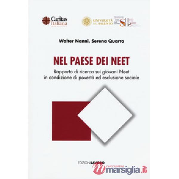 Nel paese dei neet. Rapporto di ricerca dei giovani neet in condizione di povert