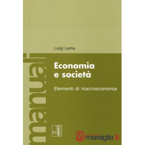 Economia e società. Elementi di macroeconomia