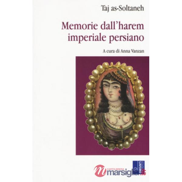 Memorie dall'harem imperiale persiano