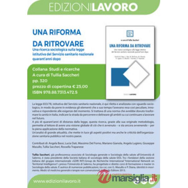 Riforma da ritrovare. Una ricerca sociologica sulla legge istitutiva del Servizio sanitario nazionale quarant'anni dopo (Una)