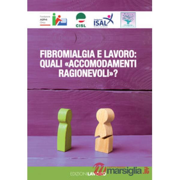 Fibromialgia e lavoro: quali «accomodamenti ragionevoli»?