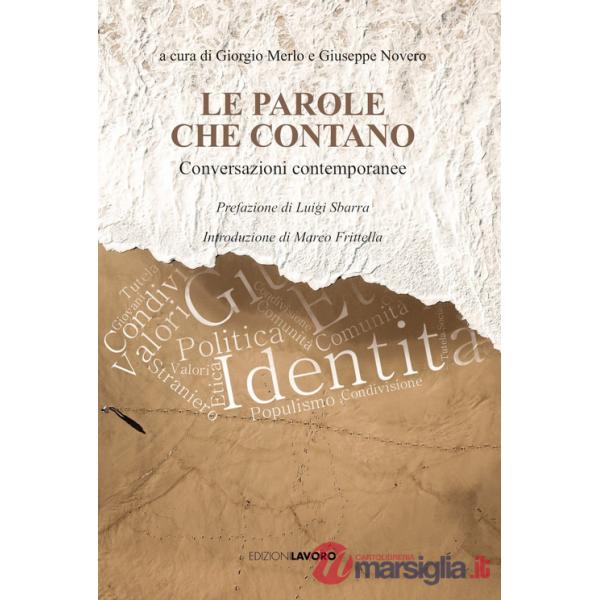 Parole che contano. Conversazioni contemporanee (Le)
