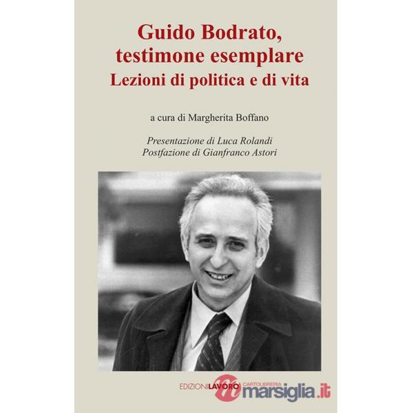 Guido Bodrato, testimone esemplare. Lezioni di politica e di vita