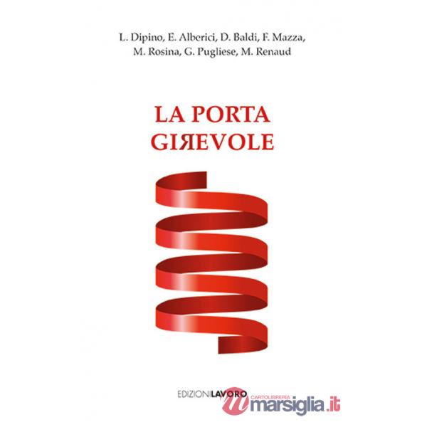 Porta girevole. Sette racconti di libertà (La)
