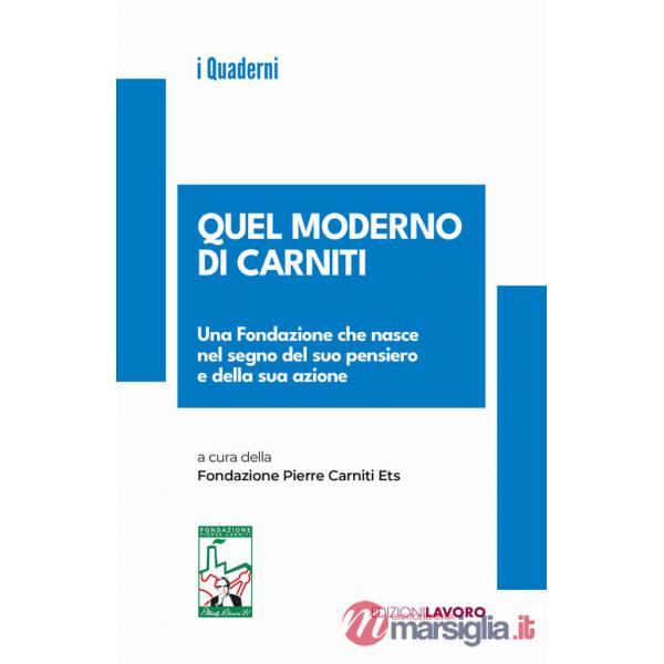 Quel moderno di Carniti. Una Fondazione che nasce nel segno del suo pensiero e della sua azione