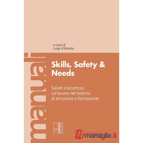 Skills, safety and needs. Salute e sicurezza sul lavoro nel sistema di istruzione e formazione