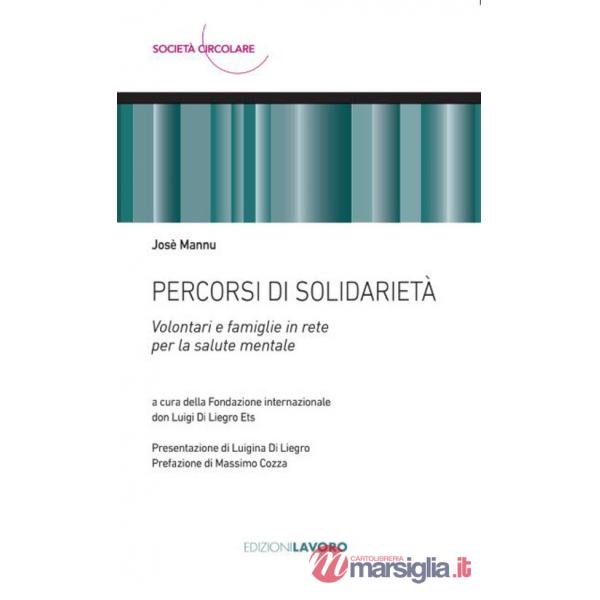 Percorsi di solidarietà. Volontari e famiglie in rete per la salute mentale