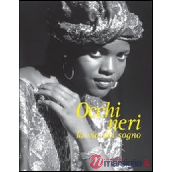 Occhi neri. La via del sogno
