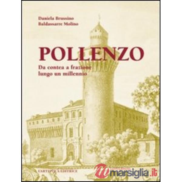 Pollenzo. Da contea a frazione lungo un millennio