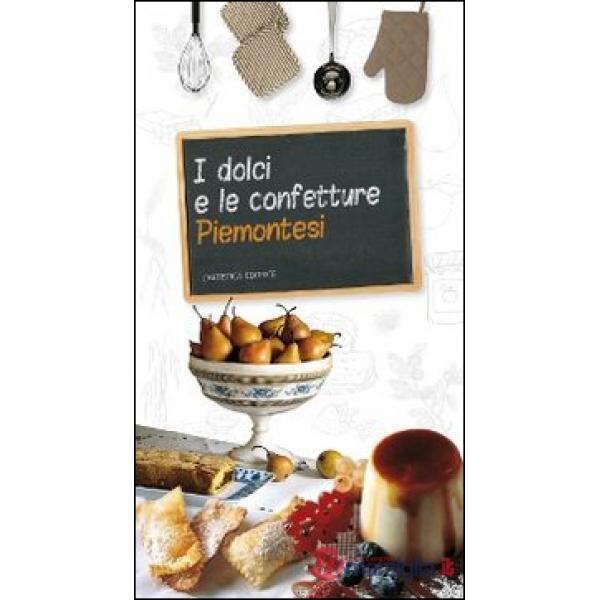 Dolci e le confetture piemontesi (I)