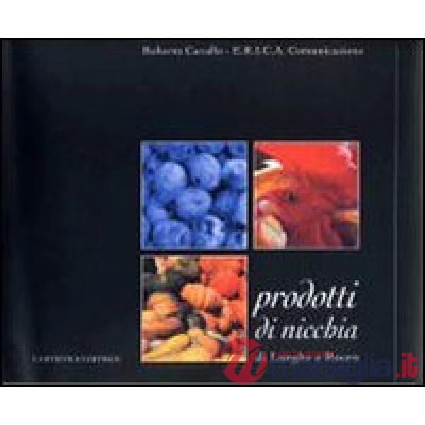 Prodotti di nicchia di Langa e Roero