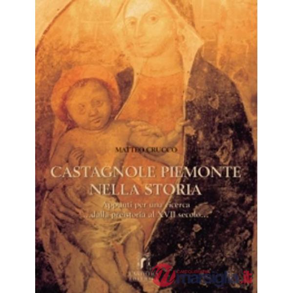 Castagnole Piemonte nella storia. Appunti per una ricerca