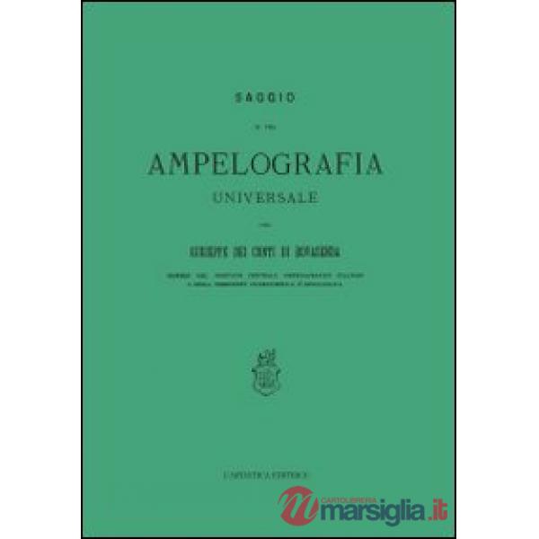 Saggio di una ampelografia universale (rist. anast.)