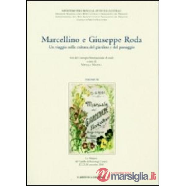 Marcellino e Giuseppe Roda. Un viaggio nella cultura del giardino e del paesaggio