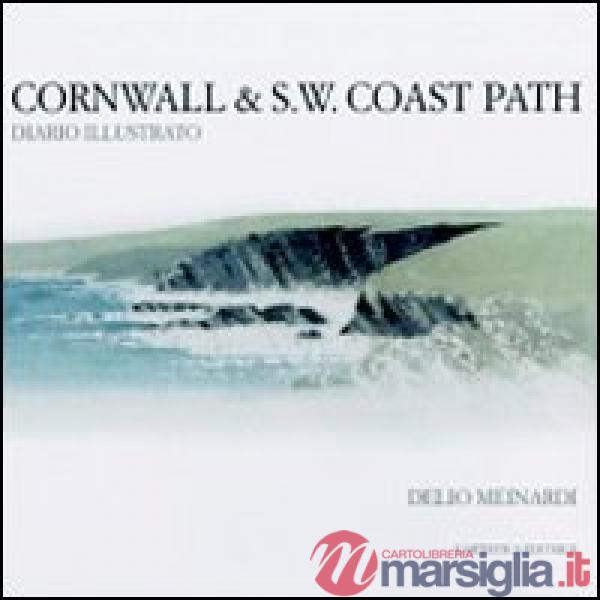 Cornwall & S. W. Coast path. Diario illustrato