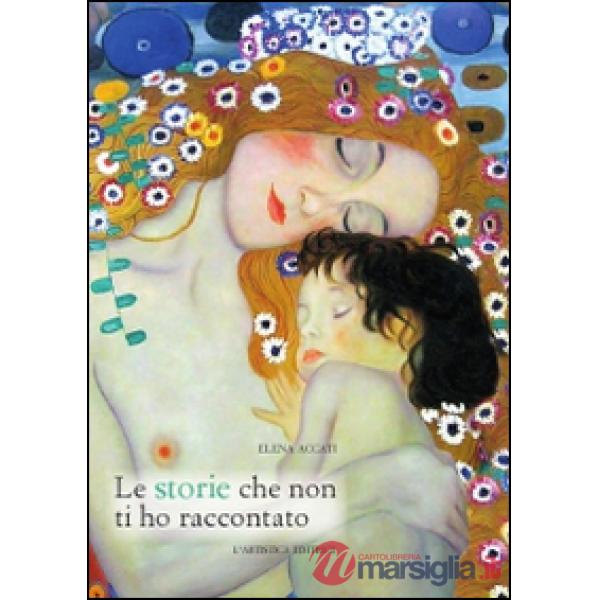 Storie che non ti ho raccontato (Le)
