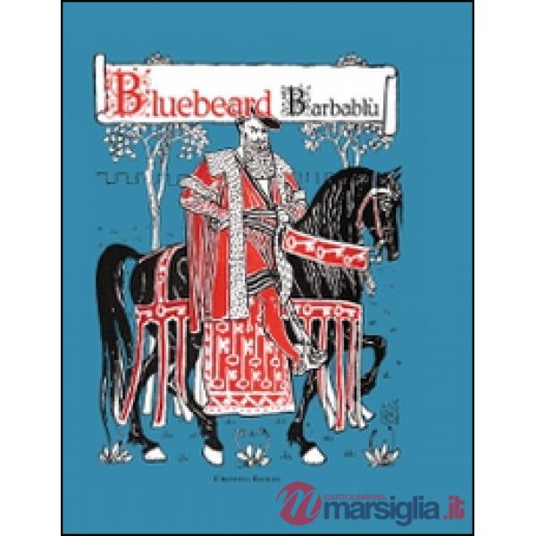 Bluebeard-Barbablù. Ediz. bilingue