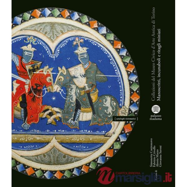 Manoscritti, incunaboli e ritagli miniati