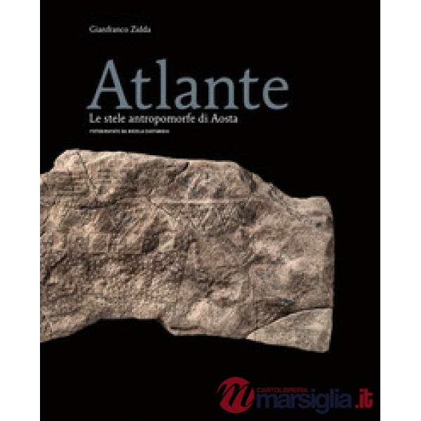 Atlante. Le stele antropomorfe di Aosta