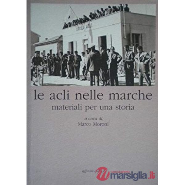 ACLI nelle Marche. Materiali per una storia (Le)