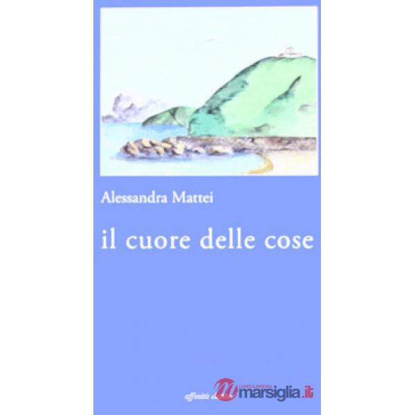 Cuore delle cose (Il)