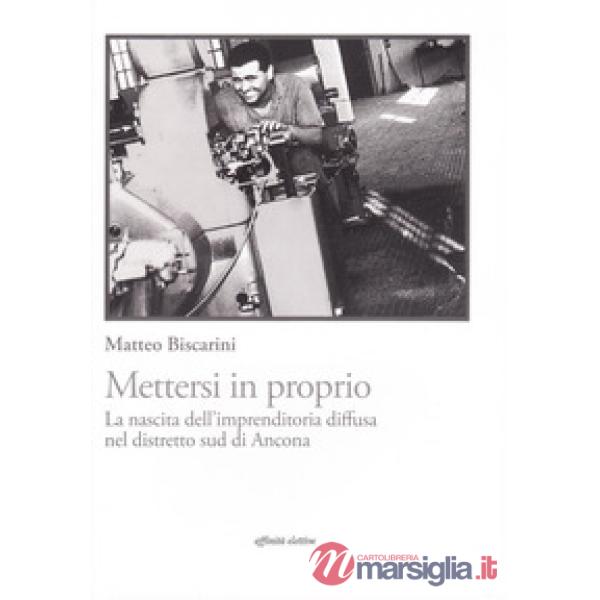 Mettersi in proprio. La nascita dell'imprenditoria diffusa nel distretto sud di Ancona