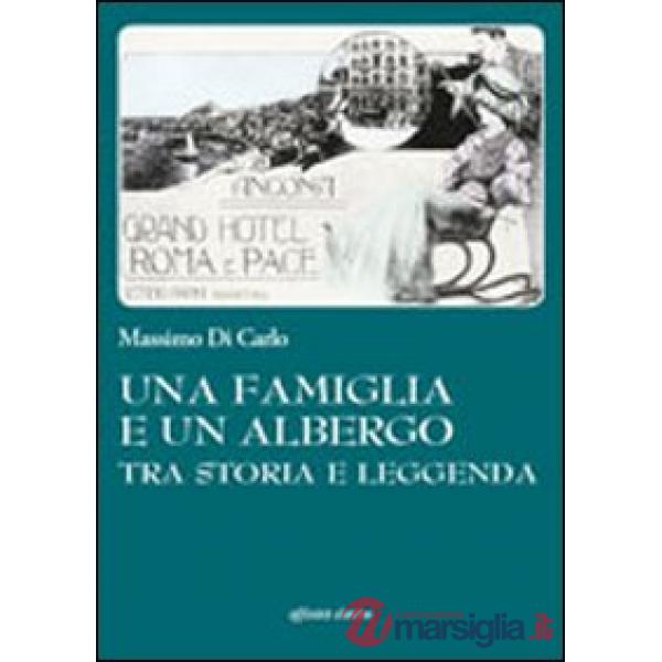 Famiglia e un albergo tra storia e leggenda (Una)