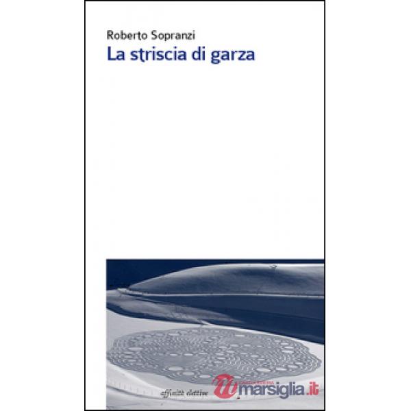 Striscia di garza (La)