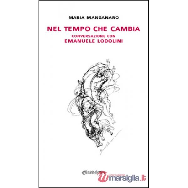Nel tempo che cambia conversazione con Emanuele Lodolini