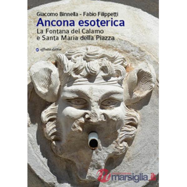 Ancona esoterica. La fontana del Calamo e Santa Maria della Piazza