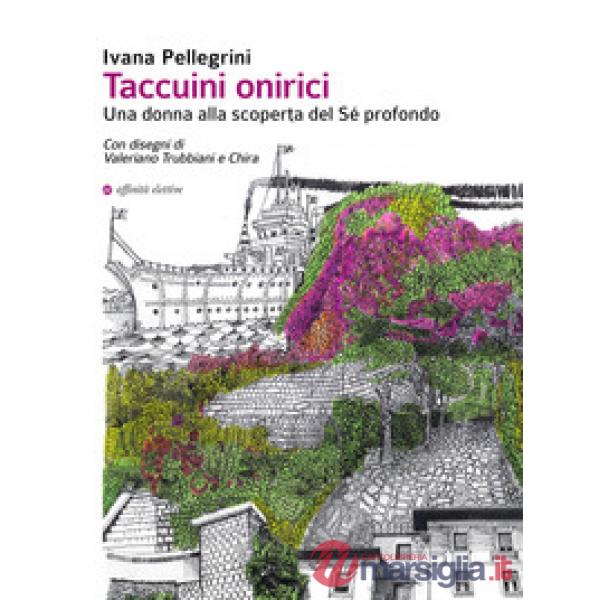 Taccuini onirici. Una donna alla scoperta del sé profondo