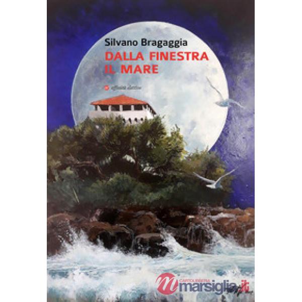 Dalla finestra il mare