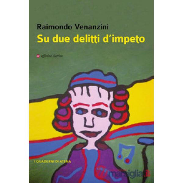 Su due delitti d'impeto