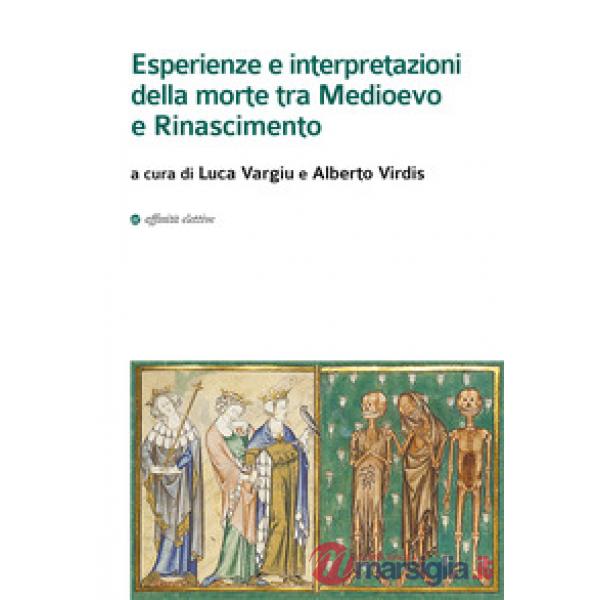 Esperienze e interpretazioni della morte tra Medioevo e Rinascimento