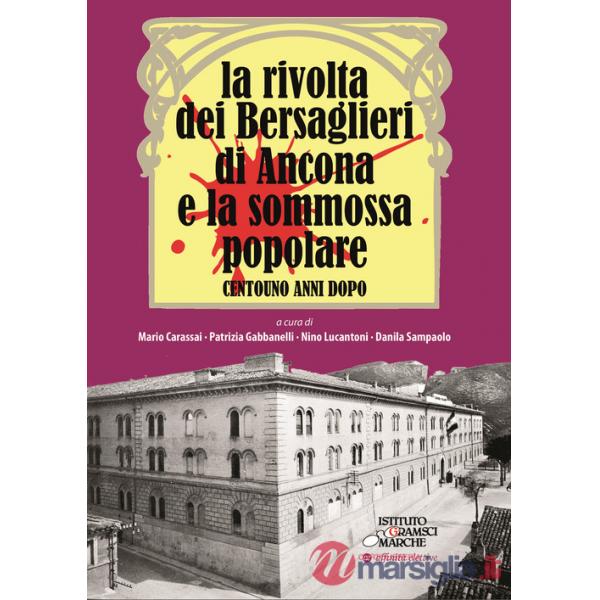 Rivolta dei bersaglieri di Ancona e la sommossa popolare (La)