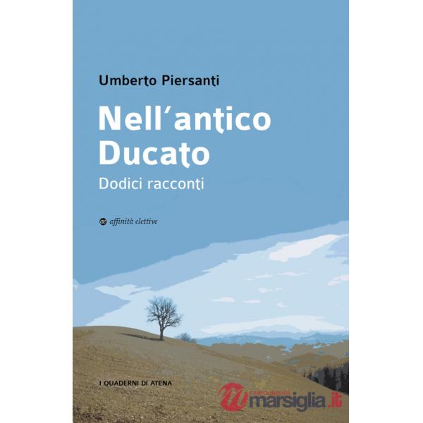 Nell'antico Ducato. Dodici racconti