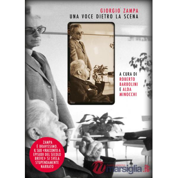 Giorgio Zampa. Una voce dietro la scena. Vol. 1: Scritti editi e inediti. 1951-1999