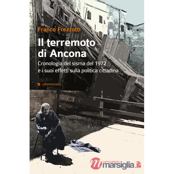 Terremoto di Ancona del 1972. Gli effetti sulla politica cittadina (Il)