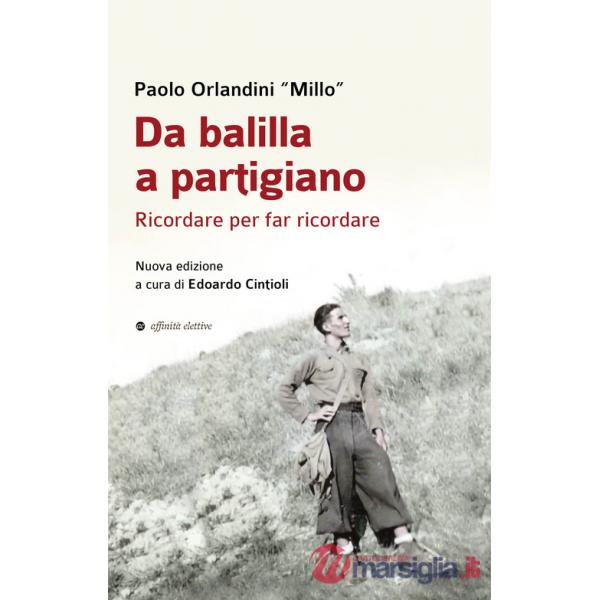 Da balilla a partigiano. Ricordare per far ricordare