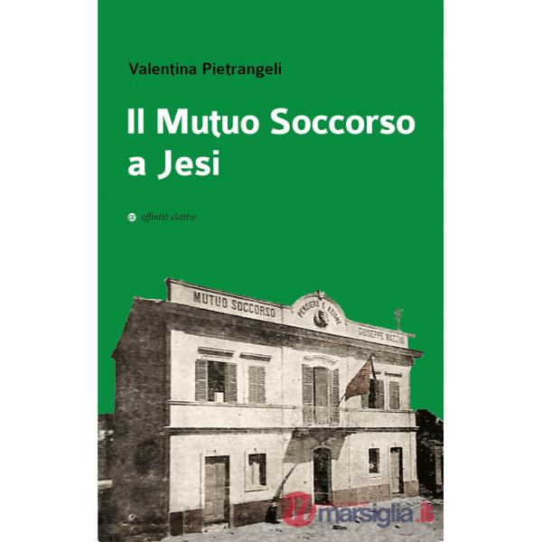 Mutuo Soccorso a Jesi (Il)
