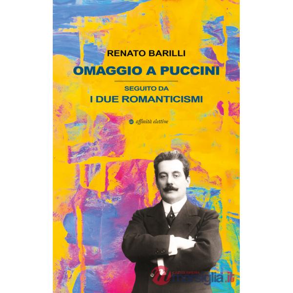 Omaggio a Puccini. Seguito da i due romanticismi