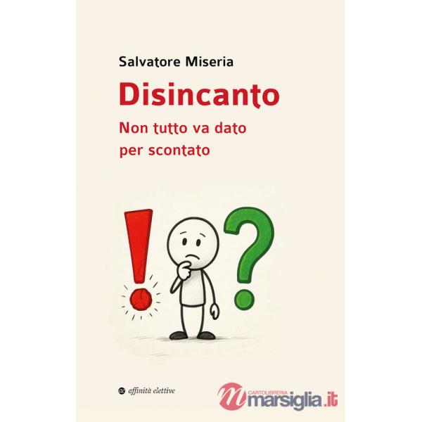 Disincanto. Non tutto va dato per scontato