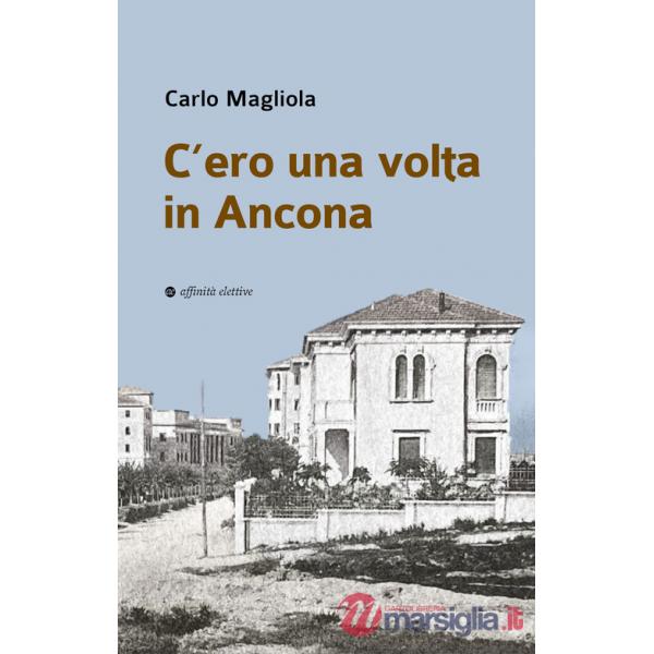 C'ero una volta in Ancona
