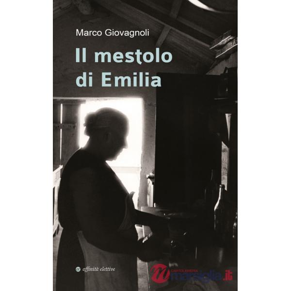 Mestolo di Emilia. Nuova ediz. (Il)