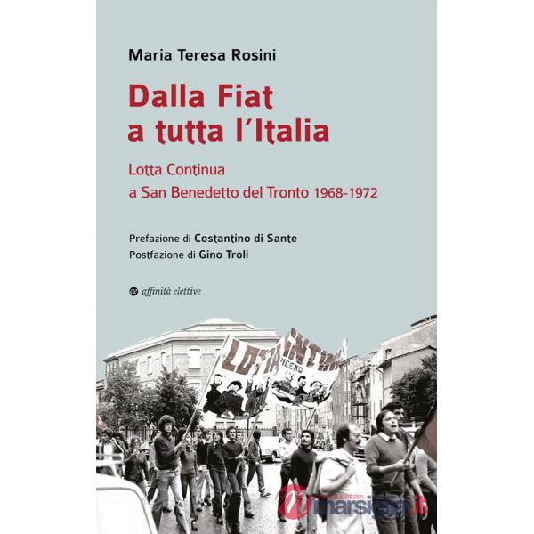 Dalla Fiat a tutta l'Italia. Lotta Continua a San Benedetto del Tronto 1968-1972