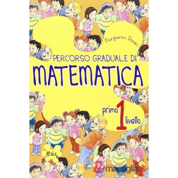 PERCORSO GRADUALE DI MATEMATICA 1 LIVELLO