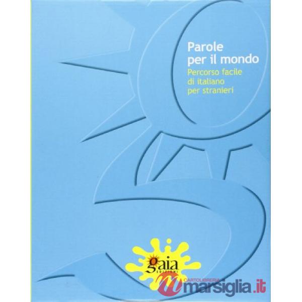 PAROLE PER IL MONDO GUIDA AL PROGETTO + QUADERNI O